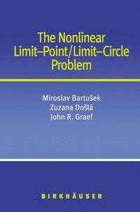 bokomslag The Nonlinear Limit-Point/Limit-Circle Problem