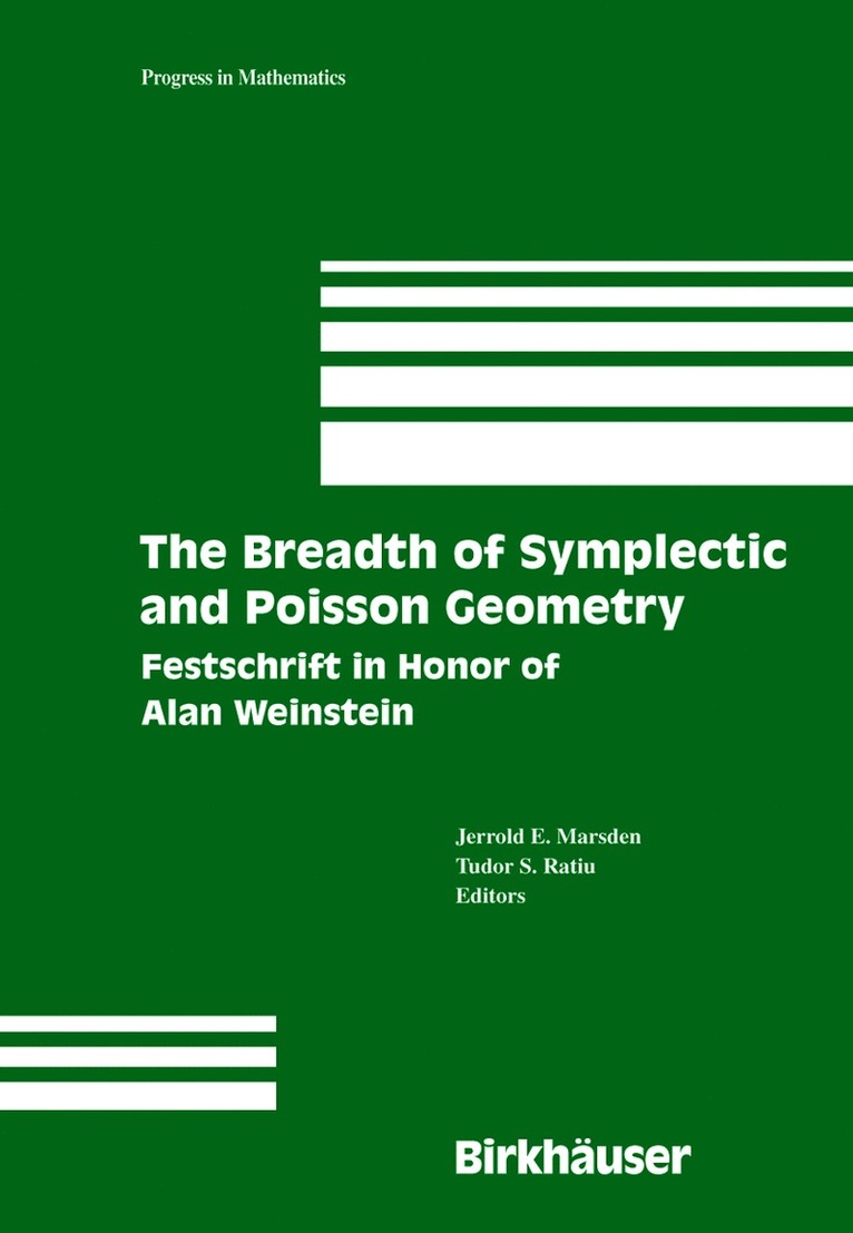 Jerrold E. Marsden, Tudor S. Ratiu, Tudor Ratiu, Jerrold E Marsden, Tudor S Ratiu - Breadth of Symplectic and Poisson Geometry, Inbunden