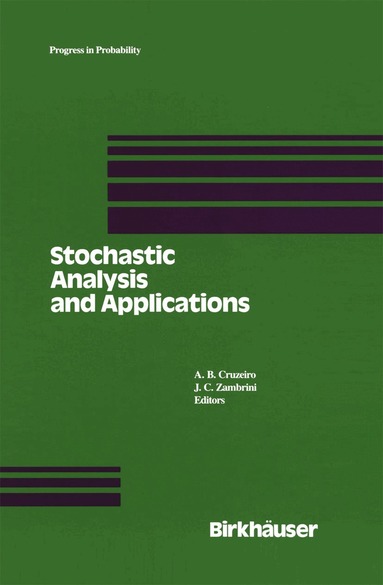 A.B. Cruzeiro, J.C. Zambrini - Stochastic Analysis and Applications, Inbunden