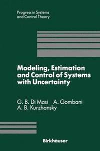 bokomslag Modeling, Estimation and Control of Systems with Uncertainty