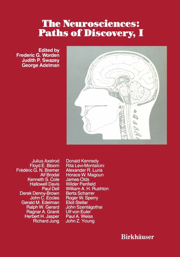 Neurosciences: Paths of Discovery, I 1