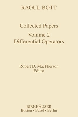 Raoul Bott: Collected Papers 1