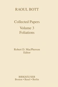 bokomslag Collected Works of Raoul Bott: Vol 3 Foliations