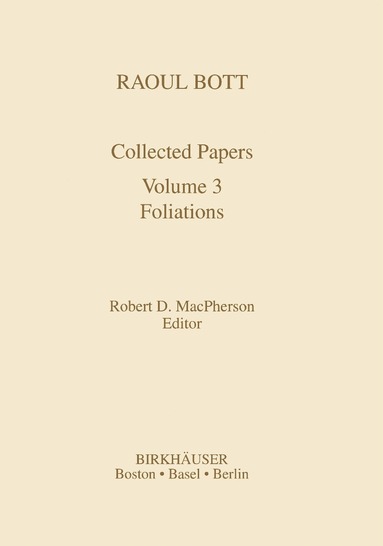 Robert D. MacPherson - Raoul Bott: Collected Papers, Inbunden