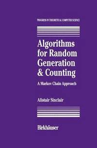 bokomslag Algorithms for Random Generation and Counting: A Markov Chain Approach