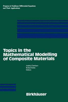 Topics in the Mathematical Modelling of Composite Materials 1