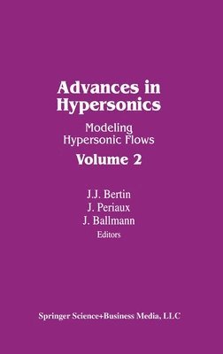 J. Bertin, J. Periaux, Bertin, Ballmann - Advances in Hypersonics, Inbunden