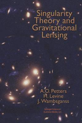 Singularity Theory and Gravitational Lensing 1