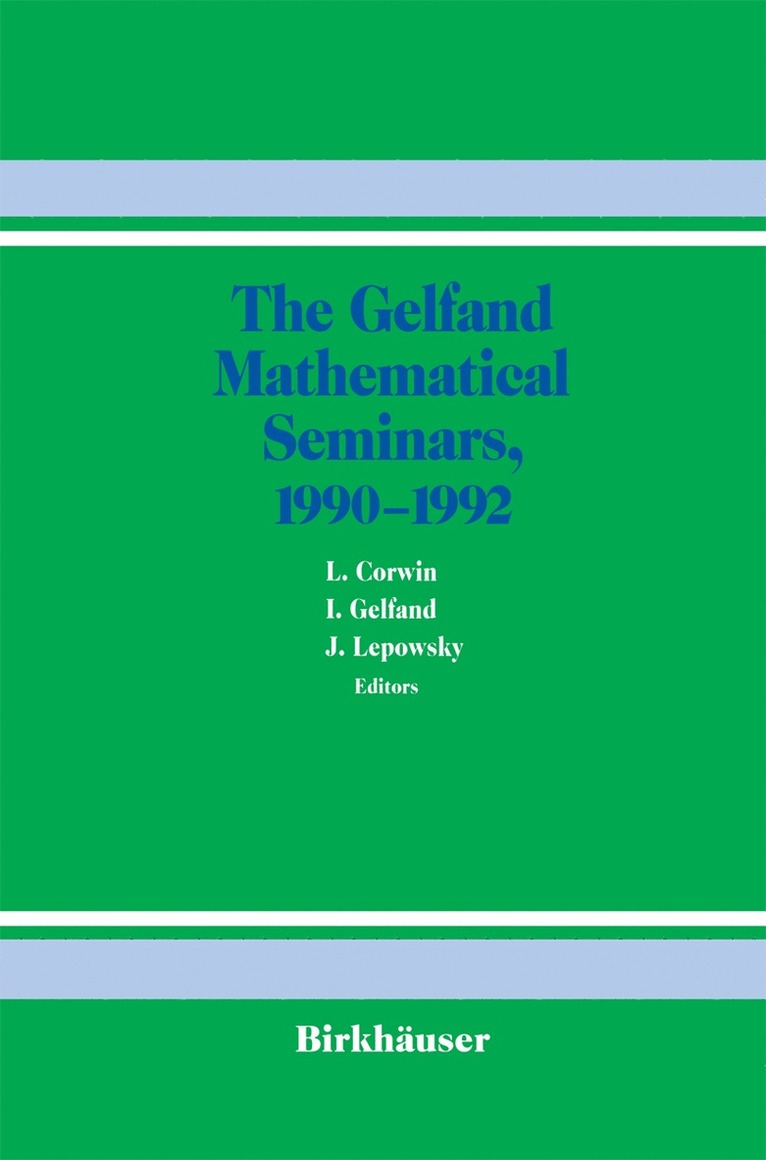 L. Corwin, I.M. Gelfand, J. Lepowsky, I. M. Gelfand - Gelfand Mathematical Seminars, 1990–1992, Inbunden