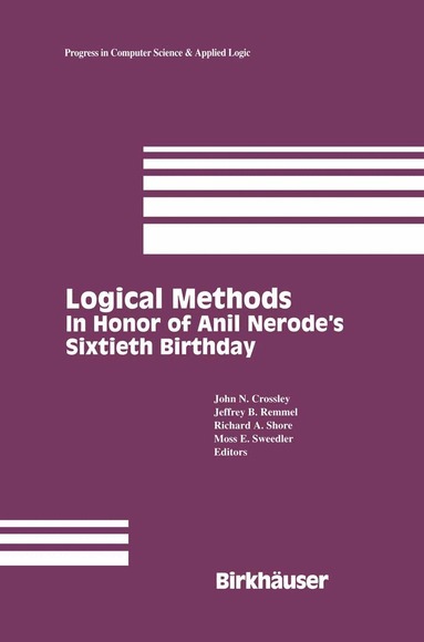 Crossley, John N. Crossley, Jeffrey B. Remmel, Richard Shore, Moss E. Sweedler - Logical Methods, Inbunden