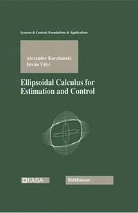 bokomslag Ellipsoidal Calculus for Estimation and Control