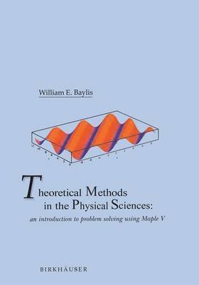 Theoretical Methods in the Physical Sciences 1