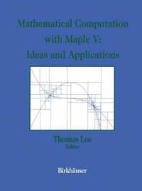 bokomslag Mathematical Computational with Maple V: Ideas and Applications