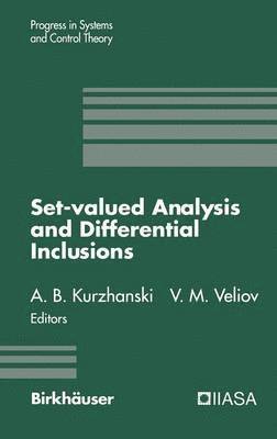 Set-Valued Analysis and Differential Inclusions 1