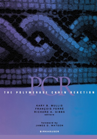 Kary B. Mullis, Francois Ferre, Richard A. Gibbs - Polymerase Chain Reaction, Häftad