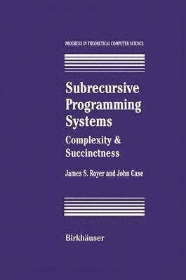 Subrecursive Programming Systems 1