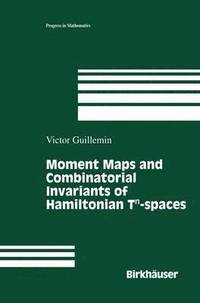 bokomslag Moment Maps and Combinatorial Invariants of Hamiltonian Tn-spaces