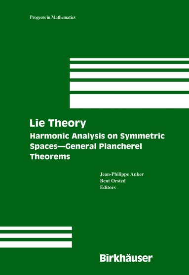 Jean-Philippe Anker, Bent Orsted - Lie Theory, Inbunden