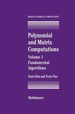 Dario Bini, Victor Y. Pan, Victor Pan - Polynomial and Matrix Computations, Inbunden