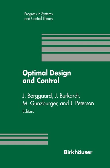 Jeff Borggaard, John Burkhardt, Max Gunzburger, Janet Peterson - Optimal Design and Control, Inbunden