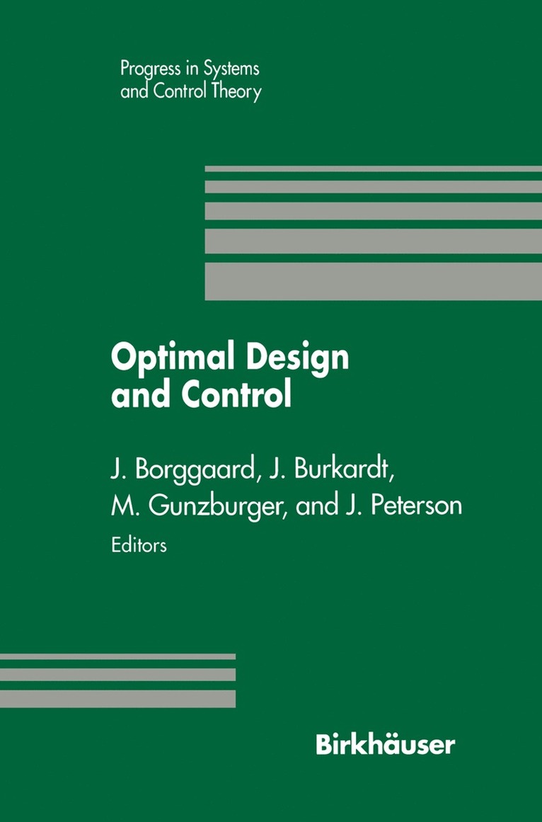 Jeff Borggaard, John Burkhardt, Max Gunzburger, Janet Peterson - Optimal Design and Control, Inbunden