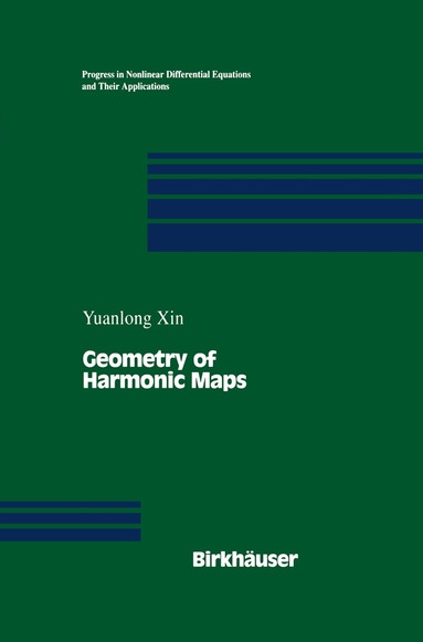 Yuanlong Xin - Geometry of Harmonic Maps, Inbunden