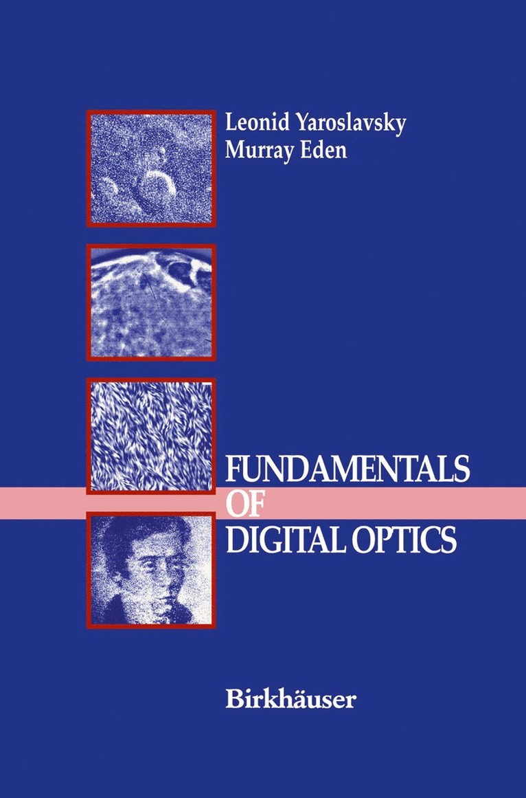Leonid Yaroslavsky, Murray Eden - Fundamentals of Digital Optics, Inbunden