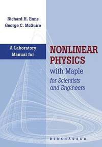 bokomslag Laboratory Manual for Nonlinear Physics with Maple for Scientists and Engineers