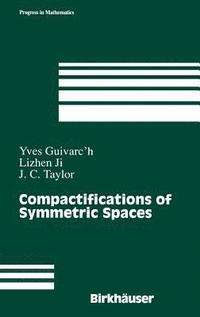 bokomslag Compactifications of Symmetric Spaces