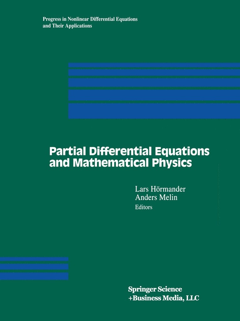 Lars Hörmander, Anders Melin - Partial Differential Equations and Mathematical Physics, Inbunden