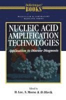 bokomslag Nucleic Acid Amplification Technologies: Application to Disease Diagnosis