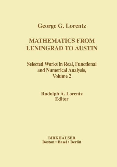 George G. Lorentz, Rudolph A. Lorentz - Mathematics from Leningrad to Austin, Volume 2, Inbunden