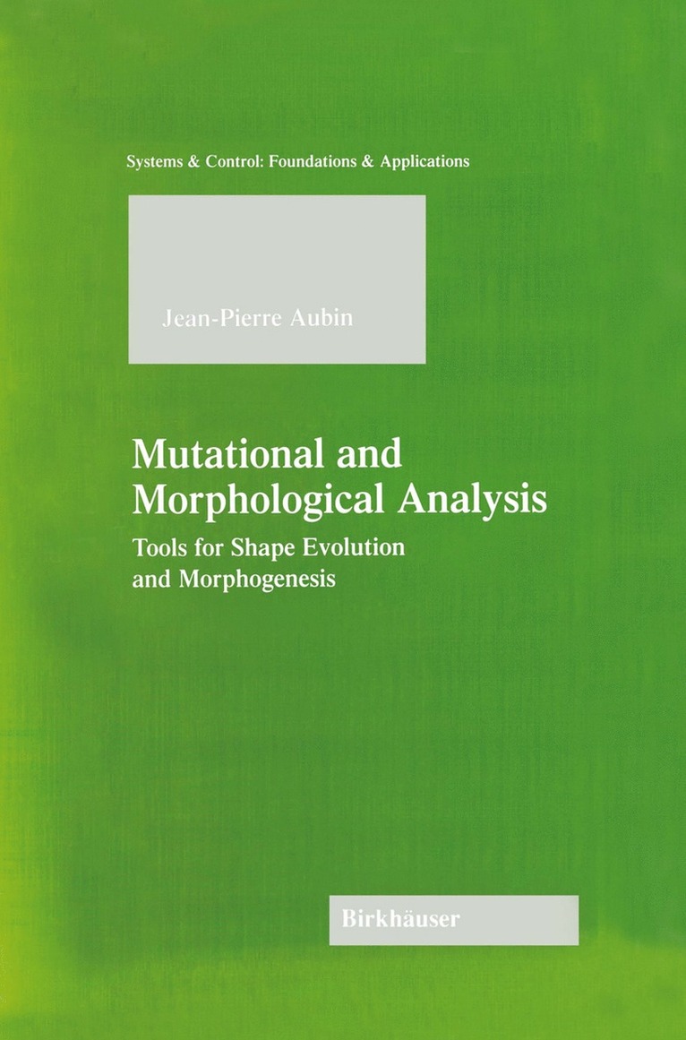 Jean-Pierre Aubin - Mutational and Morphological Analysis, Inbunden