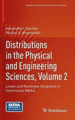 Distributions in the Physical and Engineering Sciences, Volume 2 1