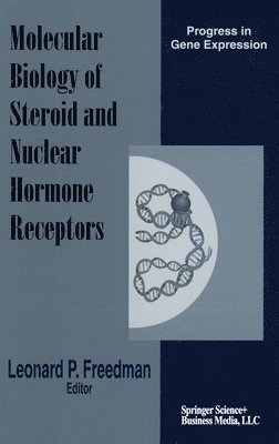 bokomslag Molecular Biology of Steroid and Nuclear Hormone Receptors