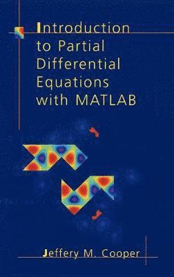 Introduction to Partial Differential Equations with MATLAB 1