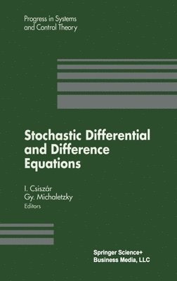 Imre Csizar, Imre Csiszar, Gy. Michaletzky, Gyorgy Michaletzky, Imre Csiszar, Gy Michaletzky, Hungary) Michaletzky, Gy (both of The Academy of Sciences, Budapest - Stochastic Differential and Difference Equations, Inbunden