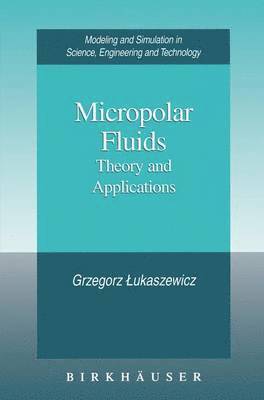 Grzegorz Lukaszewicz - Micropolar Fluids, Inbunden