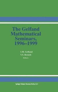 bokomslag The Gelfand Mathematical Seminars 1996-1999