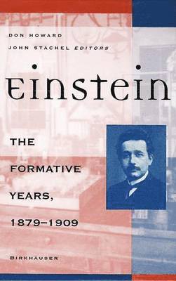 Einstein: the Formative Years 1879-1909 1