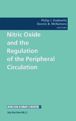 bokomslag Nitric Oxide and the Regulation of the Peripheral Circulation