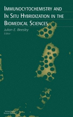 bokomslag Immunocytochemistry and in Situ Hybridization in the Biochemical Sciences