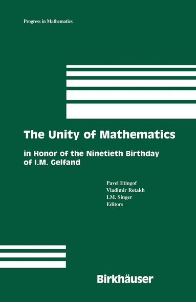 Pavel Etingof, Vladimir S. Retakh, I. M. Singer - Unity of Mathematics, Inbunden