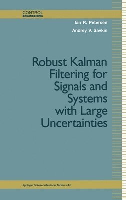 Robust Kalman Filtering for Signals and Systems with Large Uncertainties 1