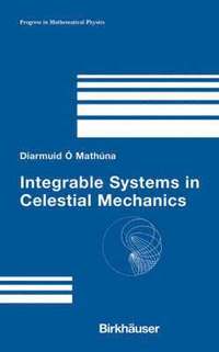 bokomslag Integrable Systems in Celestial Mechanics