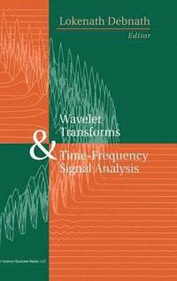 bokomslag Wavelet Transforms and Time-Frequency Signal Analysis