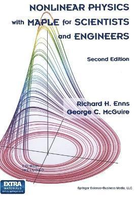 Nonlinear Physics with Maple for Scientists and Engineers 1