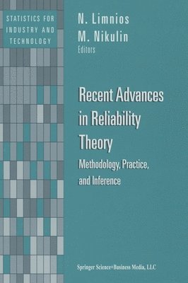 M. S. Nikulin, Nikolaos Limnios, N. Limnios, M. Nikulin - Recent Advances in Reliability Theory, Inbunden