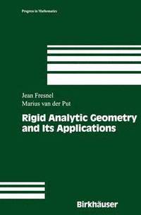 bokomslag Rigid Analytic Geometry and Its Applications