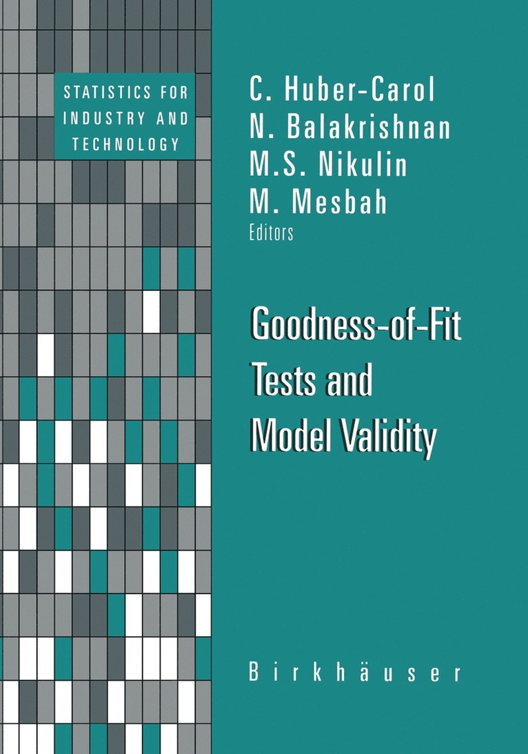 Catharine Huber, Catherine Huber-Carol, C. Huber-Carol, N. Balakrishnan, M. Nikulin, M. Mesbah - Goodness-of-Fit Tests and Model Validity, Inbunden